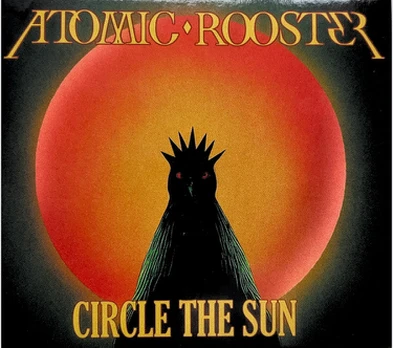 CD Atomic Rooster – Circle The Sun (naudota)
