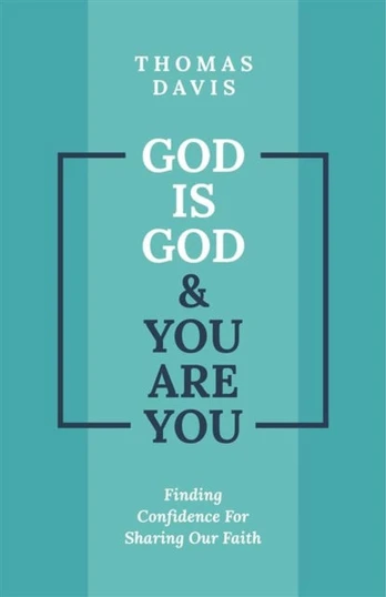 God is God and You are You