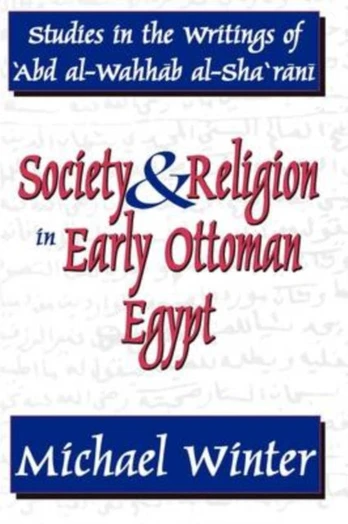 Society and Religion in Early Ottoman Egypt