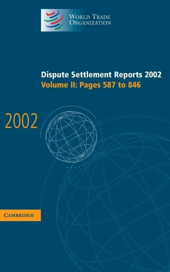 Dispute Settlement Reports 2002: Volume 2, Pages 587-846