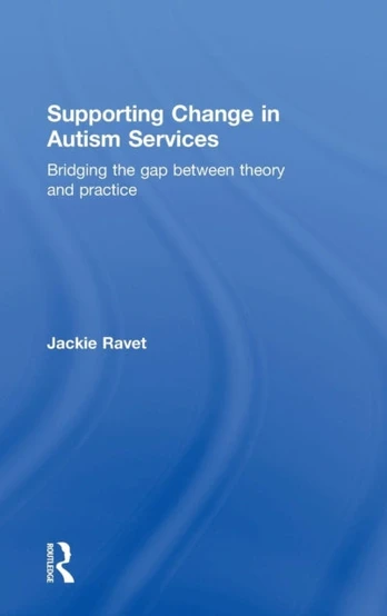 Supporting Change in Autism Services