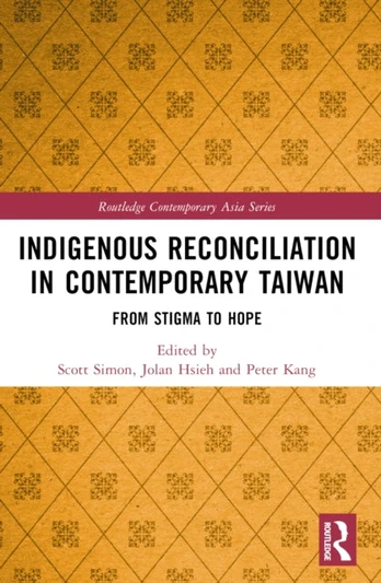 Indigenous Reconciliation in Contemporary Taiwan