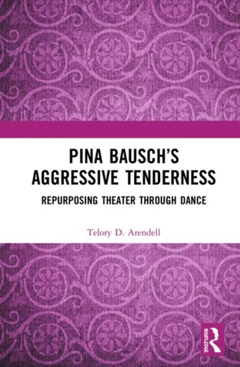 Pina Bausch?s Aggressive Tenderness