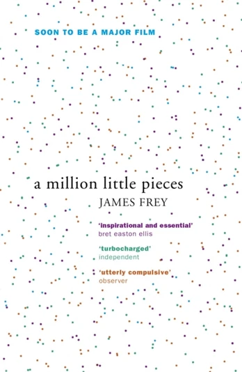 Million Little Pieces, A shocking exploration of addiction