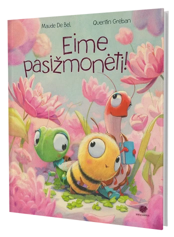 Eime pasižmonėti!