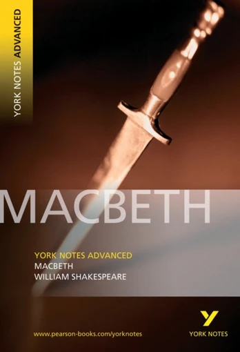 Macbeth (York Notes Advanced) English Literature Study Guide - for 2026, 2027 exams