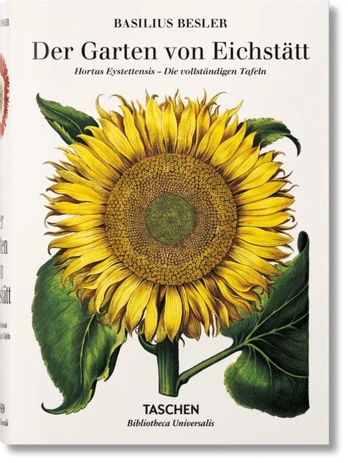 Basilius Besler. Der Garten von Eichstatt. Hortus Eystettensis