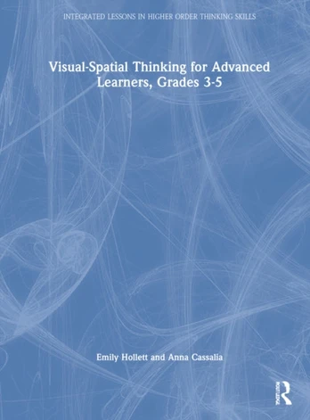 Visual-Spatial Thinking for Advanced Learners, Grades 3–5