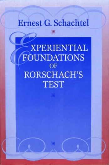 Experiential Foundations of Rorschach's Test