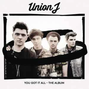 CD Union J - You Got It All - The Album