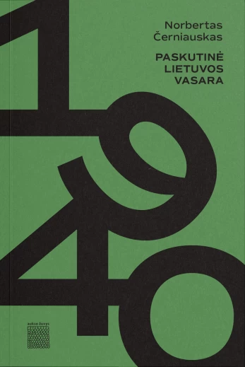 KNYGA 1940. Paskutinė Lietuvos vasara