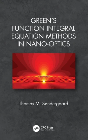 Green's Function Integral Equation Methods in Nano-Optics