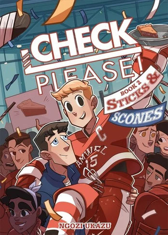 Check, Please! Book 2: Sticks & Scones: Sticks & Scones