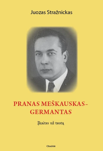 Pranas Meškauskas-Germantas: įkaitas už tautą