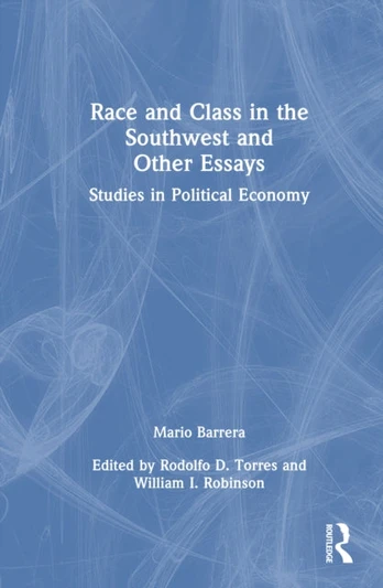 Race and Class in the Southwest and Other Essays