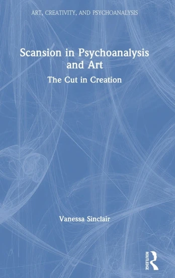 Scansion in Psychoanalysis and Art