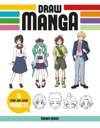 Draw Manga, 10 Step-by-Step Projects