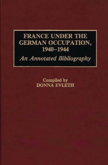 France Under the German Occupation, 1940-1944