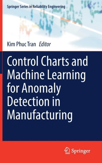 Control Charts and Machine Learning for Anomaly Detection in Manufacturing