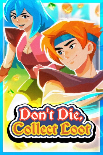 Don’t Die, Collect Loot PC