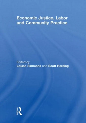 Economic Justice, Labor and Community Practice