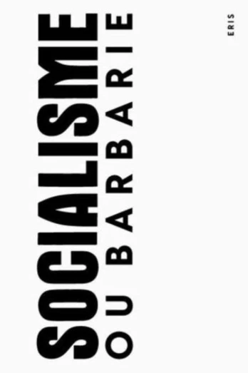 Socialisme ou Barbarie Anthology