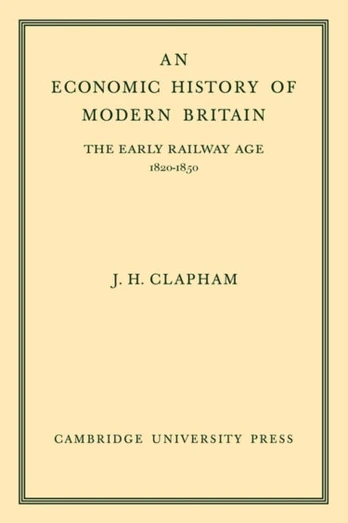 Economic History of Modern Britain: Volume 1