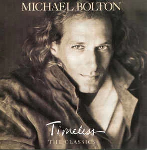 CD Michael Bolton - Timeless (The Classics)