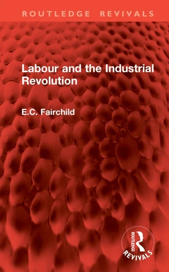 Labour and the Industrial Revolution