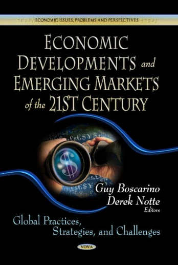 Economic Developments & Emerging Markets of the 21st Century