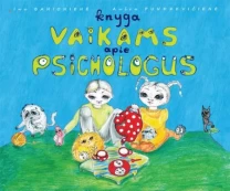 Knyga vaikams apie psichologus kaina