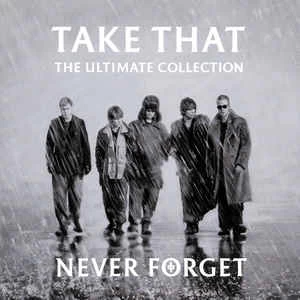 CD Take That - The Ultimate Collection - Never Forget