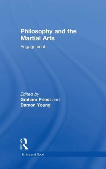 Philosophy and the Martial Arts