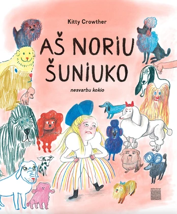 Aš noriu šuniuko: nesvarbu kokio