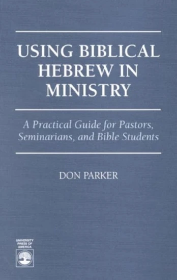 Using Biblical Hebrew in Ministry