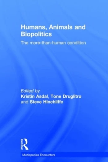 Humans, Animals and Biopolitics