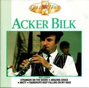 CD Acker Bilk - A Golden Hour Of Acker Bilk