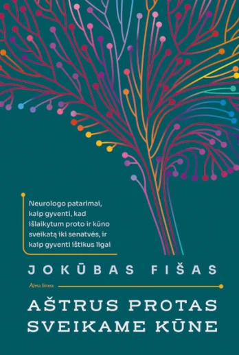 KNYGA Aštrus protas sveikame kūne