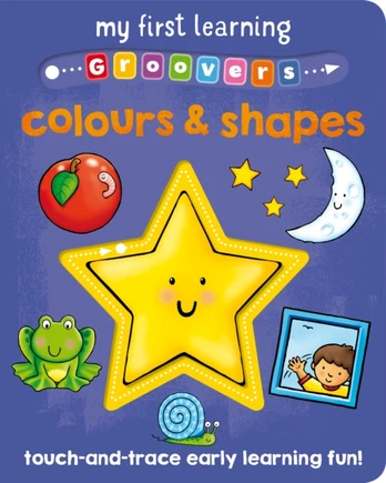 My First Learning Groovers: Colours and Shapes