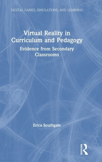 Virtual Reality in Curriculum and Pedagogy