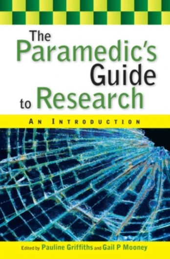 Paramedic's Guide to Research: An Introduction