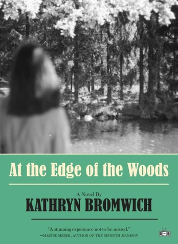 At the Edge of the Woods