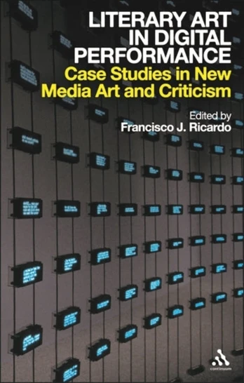 Literary Art in Digital Performance