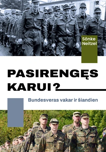 Pasirengęs karui? Bundesveras vakar ir šiandien