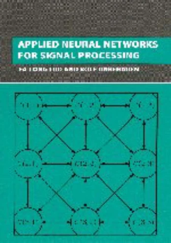 Applied Neural Networks for Signal Processing
