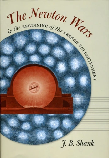 Newton Wars and the Beginning of the French Enlightenment