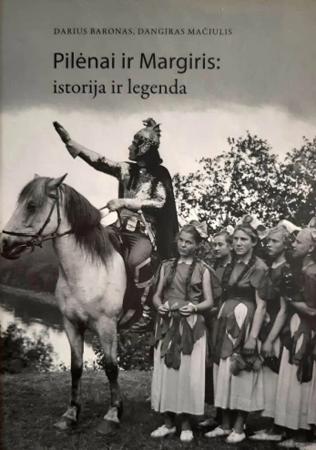 Pilėnai ir Margiris: istorija ir legenda
