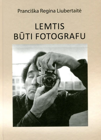 Lemtis būti fotografu