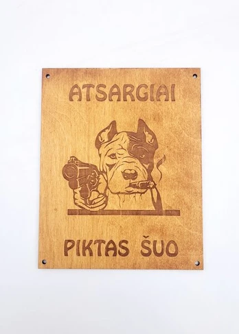 Medinė lentelė Piktas šuo