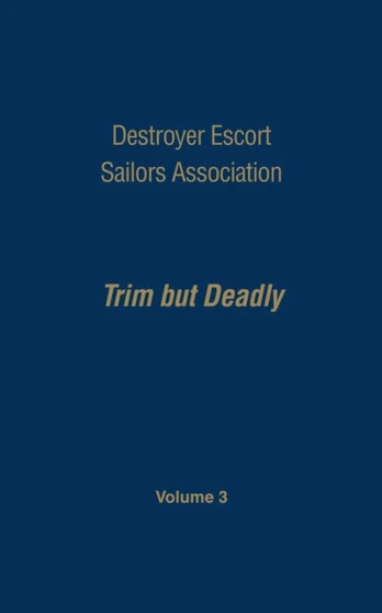 Destroyer Escort Sailors Assn - Vol III